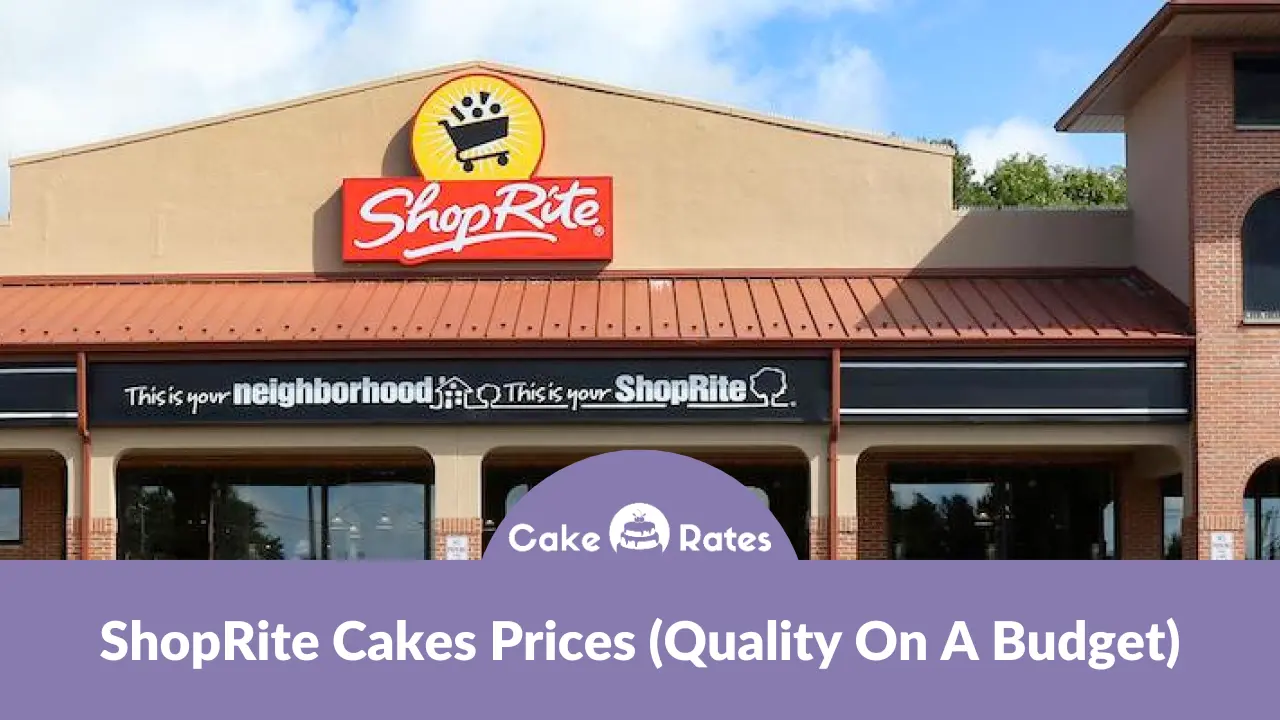 ShopRite Cakes Prices 2024 (Quality On A Budget)